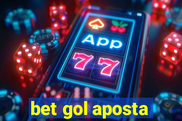 bet gol aposta